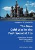 The New Cold War in the Post-Socialist Era- Domination through Multi-Dependency in Lithuania