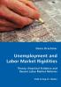 Unemployment and Labor Market Rigidities - Theory Empirical Evidence and Recent Labor Market Reforms