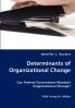 Determinants of Organizational Change