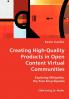Creating High-Quality Products in Open Content Virtual Communities - Exploring Wikipedia the Free Encyclopedia