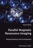 Parallel Magnetic Resonance Imaging