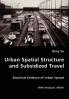 Urban Spatial Structure and Subsidized Travel