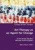 Art Therapy as an Agent for Change