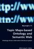 Topic Maps-based Ontology and Semantic Web - Ontology-Driven Information Retrieval System