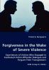 Forgiveness in the Wake of Severe Violence