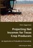 Projecting Net Incomes for Texas Crop Producers - An Application of Probabilistic Forecasting