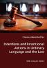Intentions and Intentional Actions in Ordinary Language and the Law