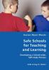 Safe Schools for Teaching and Learning