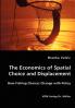 The Economics of Spatial Choice and Displacement
