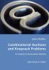 Combinatorial Auctions and Knapsack Problems - An Analysis of Optimization Methods