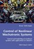 Control of Nonlinear Mechatronic Systems - Control and modeling of nonlinear systems with applications in robotics