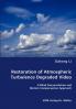Restoration of Atmospheric Turbulence Degraded Video