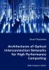 Architectures of Optical Interconnection Networks for High Performance Computing