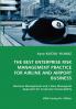 THE BEST ENTERPRISE RISK MANAGEMENT PRACTICE FOR AIRLINE AND AIRPORT BUSINESS