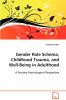 Gender Role Schema Childhood Trauma and Well-Being in Adulthood
