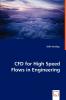 CFD for High Speed Flows in Engineering