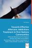 Towards Effective Aftercare; Addictions Treatment in First Nations Communities