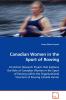 Canadian Women in the Sport of Rowing