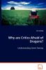 Why are Critics Afraid of Dragons?