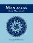 MANDALAS - Das Malbuch