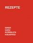 Rezepte einer ganz normalen Hausfrau