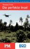 Die perfekte Insel