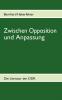 Zwischen Opposition und Anpassung