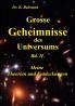 Grosse Geheimnisse des Universums  Bd. II Meine Theorien und Entdeckungen