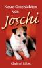 Neue Geschichten von Joschi