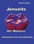 Jenseits der Molaren