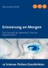 Erinnerung an Morgen