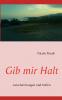 Gib mir Halt