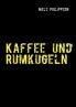Kaffee und Rumkugeln