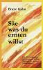 Säe was du ernten willst