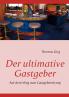 Der ultimative Gastgeber