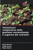 Valutazione comparativa della gestione convenzionale e organica dei nutrienti