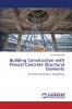 Building Construction with Precast Concrete Structural Elements