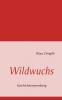 Wildwuchs