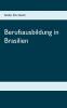 Berufsausbildung in Brasilien