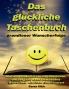 Das glückliche Taschenbuch grandioser Wunscherfolge