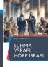 Schma Ysrael Höre Israel