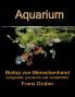 Aquarium-Biotop von Menschenhand