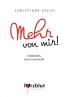 Mehr von mir!