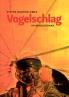 Vogelschlag