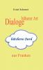 Dialoge höherer Art (häichera Oard) aus Franken