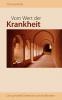 Vom Wert der Krankheit