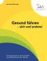 Gesund führen - sich und andere!