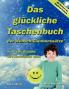 Das glückliche Taschenbuch der Wunsch-Glaubenssätze