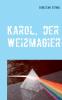 Karol der Weißmagier