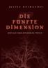 Die fünfte Dimension und das verschwundene Wissen